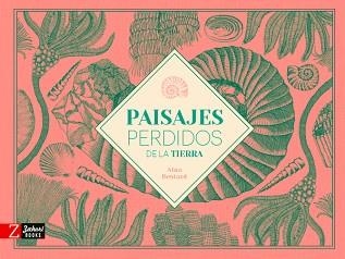 PAISAJES PERDIDOS DE LA TIERRA | 9788417374679 | BESTARD,AINA | Llibreria Geli - Llibreria Online de Girona - Comprar llibres en català i castellà