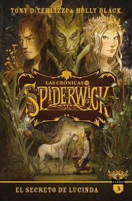 LAS CRÓNICAS DE SPIDERWICK-3.EL SECRETO DE LUCINDA | 9788417854607 | BLACK, HOLLY/DITERLIZZI, TONY | Llibreria Geli - Llibreria Online de Girona - Comprar llibres en català i castellà