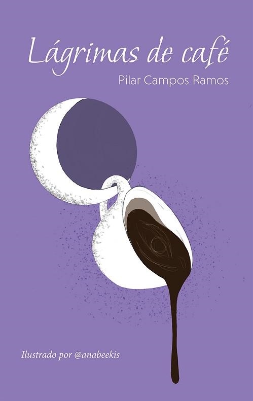 LÁGRIMAS DE CAFÉ | 9788419180247 | CAMPOS RAMOS, PILAR | Llibreria Geli - Llibreria Online de Girona - Comprar llibres en català i castellà