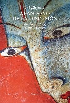 ABANDONO DE LA DISCUSIÓN | 9788419207999 | NAGARJUNA | Llibreria Geli - Llibreria Online de Girona - Comprar llibres en català i castellà