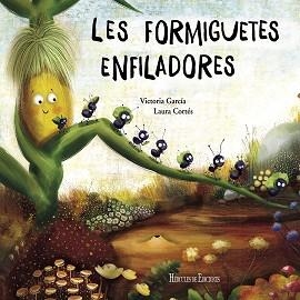 LES FORMIGUETES ENFILADORES | 9788412321104 | GARCÍA,VICTORIA | Llibreria Geli - Llibreria Online de Girona - Comprar llibres en català i castellà