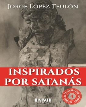 INSPIRADOS POR SATANÁS | 9788417463304 | LÓPEZ TEULÓN, JORGE LÓPEZ TEULÓN | Llibreria Geli - Llibreria Online de Girona - Comprar llibres en català i castellà