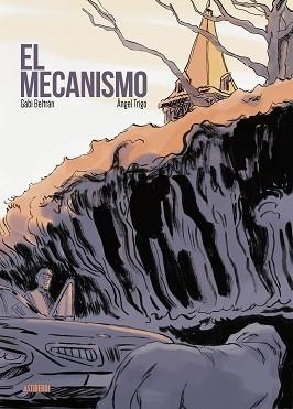 EL MECANISMO | 9788418215919 | BELTRÁN, GABI/TRIGO, ÁNGEL | Llibreria Geli - Llibreria Online de Girona - Comprar llibres en català i castellà