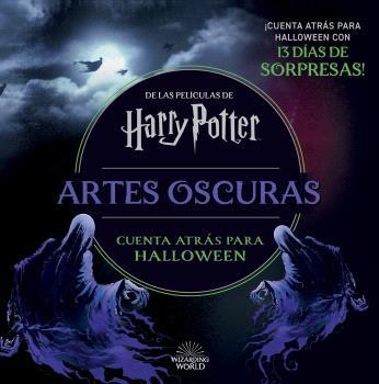 HARRY POTTER:ARTES OSCURAS.CUENTA ATRÁS HASTA HALLOWEEN | 9788467956863 | Llibreria Geli - Llibreria Online de Girona - Comprar llibres en català i castellà