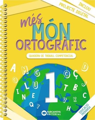 MÉS MÓN ORTOGRÀFIC-1(PRIMÀRIA) | 9788448957315 | CAMPS, MONTSERRAT/BOTA, MONTSERRAT | Llibreria Geli - Llibreria Online de Girona - Comprar llibres en català i castellà