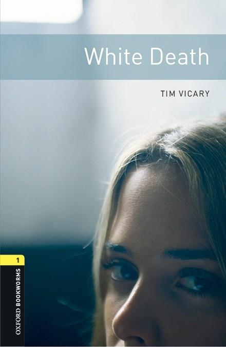 WHITE DEATH(MP3 PACK) | 9780194620536 | VICARY, TIM | Llibreria Geli - Llibreria Online de Girona - Comprar llibres en català i castellà