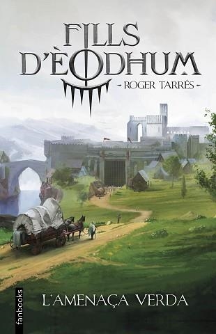 FILLS D'ÈODHUM-1.L'AMENAÇA VERDA (PREMI LLIBRETER 2023 LITERATURA INFANTIL I JUVENIL) | 9788419150141 | TARRÉS RODRIGO,ROGER | Llibreria Geli - Llibreria Online de Girona - Comprar llibres en català i castellà