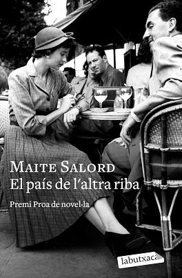 EL PAÍS DE L'ALTRA RIBA | 9788419107275 | SALORD,MAITE | Llibreria Geli - Llibreria Online de Girona - Comprar llibres en català i castellà