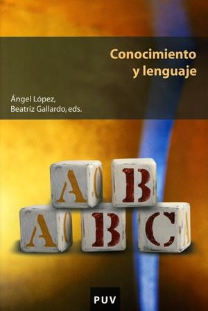 CONOCIMIENTO Y LENGUAJE | 9788437061139 | LOPEZ,ANGEL/GALLARDO,BEATRIZ | Llibreria Geli - Llibreria Online de Girona - Comprar llibres en català i castellà