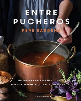 ENTRE PUCHEROS | 9788448029852 | BARRENA,PEPE | Llibreria Geli - Llibreria Online de Girona - Comprar llibres en català i castellà