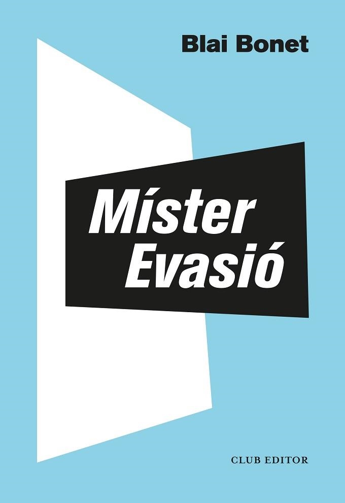 MÍSTER EVASIÓ | 9788473293563 | BONET,BLAI | Llibreria Geli - Llibreria Online de Girona - Comprar llibres en català i castellà