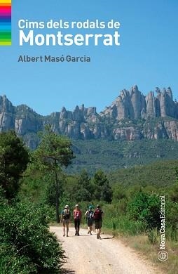 CIMS DEL RODAL DE MONTSERRAT | 9788417589974 | ALBERT MASÓ GARCIA | Llibreria Geli - Llibreria Online de Girona - Comprar llibres en català i castellà