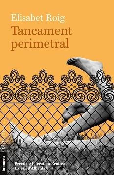 TANCAMENT PERIMETRAL | 9788413582771 | ROIG,ELISABET | Llibreria Geli - Llibreria Online de Girona - Comprar llibres en català i castellà