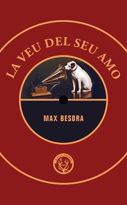 LA VEU DEL SEU AMO | 9788412538410 | BESORA,MAX | Llibreria Geli - Llibreria Online de Girona - Comprar llibres en català i castellà