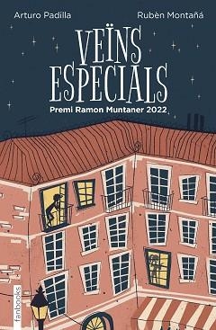 VEÏNS ESPECIALS(PREMI RAMÓN MUNTANER 2022) | 9788419150233 | PADILLA DE JUAN,ARTURO/MONTAÑÁ ROS,RUBÈN | Llibreria Geli - Llibreria Online de Girona - Comprar llibres en català i castellà