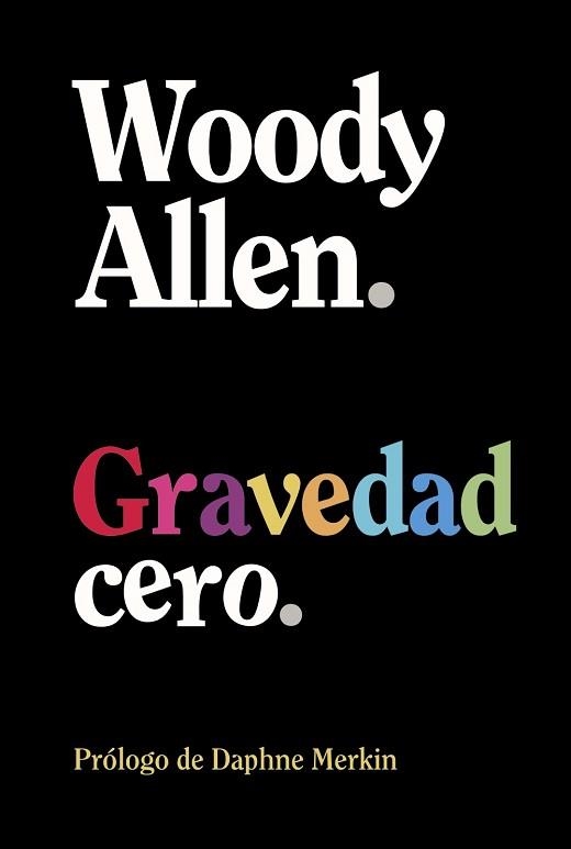 GRAVEDAD CERO | 9788413629926 | ALLEN,WOODY | Llibreria Geli - Llibreria Online de Girona - Comprar llibres en català i castellà