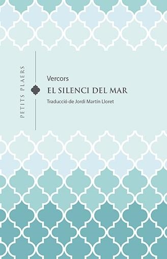 EL SILENCI DEL MAR | 9788418908613 | VERCORS(JEAN BRULLER) | Libreria Geli - Librería Online de Girona - Comprar libros en catalán y castellano