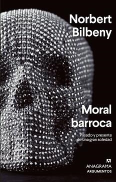 MORAL BARROCA | 9788433964960 | BILBENY,NORBERT | Llibreria Geli - Llibreria Online de Girona - Comprar llibres en català i castellà