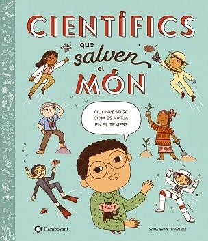 CIENTÍFICS QUE SALVEN EL MÓN | 9788418304866 | GWINN,SASKIA | Llibreria Geli - Llibreria Online de Girona - Comprar llibres en català i castellà