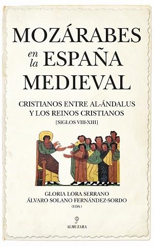 MOZÁRABES EN LA ESPAÑA MEDIEVAL | 9788418952005 | Llibreria Geli - Llibreria Online de Girona - Comprar llibres en català i castellà