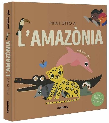 PIPA I OTTO A L'AMAZÒNIA | 9788491019060 | GEIS CONTI,PATRICIA | Llibreria Geli - Llibreria Online de Girona - Comprar llibres en català i castellà