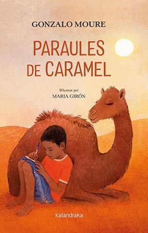 PARAULES DE CARAMEL | 9788418558429 | MOURE,GONZALO | Llibreria Geli - Llibreria Online de Girona - Comprar llibres en català i castellà