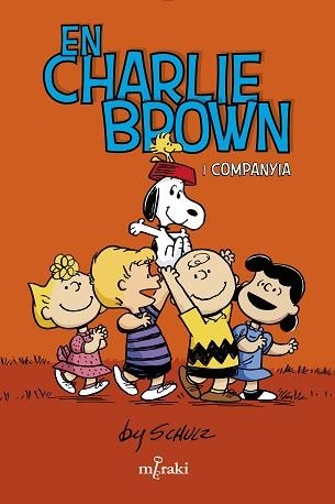 EN CHARLIE BROWN I COMPANYIA | 9788412582987 | SCHULZCHARLES | Llibreria Geli - Llibreria Online de Girona - Comprar llibres en català i castellà