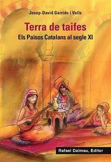 TERRA DE TAIFES.ELS PAÏSOS CATALANS AL SEGLE XI | 9788423208722 | GARRIDO I VALLS,JOSEP-DAVID | Llibreria Geli - Llibreria Online de Girona - Comprar llibres en català i castellà