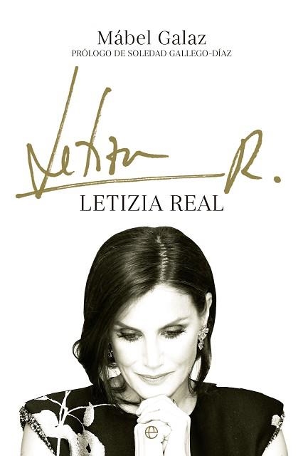 LETIZIA REAL | 9788413844251 | GALAZ,MÁBEL | Libreria Geli - Librería Online de Girona - Comprar libros en catalán y castellano