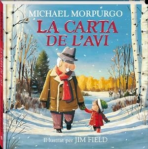 LA CARTA DE L'AVI | 9788418762345 | MORPURGO,MICHAEL | Llibreria Geli - Llibreria Online de Girona - Comprar llibres en català i castellà