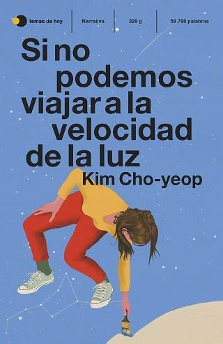 SI NO PODEMOS VIAJAR A LA VELOCIDAD DE LA LUZ | 9788499989334 | CHO-YEOP,KIM | Llibreria Geli - Llibreria Online de Girona - Comprar llibres en català i castellà