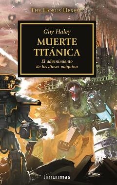 THE HORUS HERESY Nº 53/54.MUERTE TITÁNICA | 9788445008416 | HALEY,GUY | Llibreria Geli - Llibreria Online de Girona - Comprar llibres en català i castellà