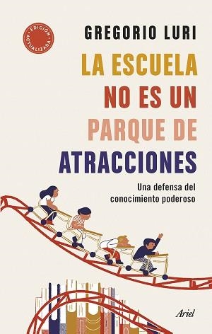 LA ESCUELA NO ES UN PARQUE DE ATRACCIONES | 9788434435698 | LURI,GREGORIO | Llibreria Geli - Llibreria Online de Girona - Comprar llibres en català i castellà