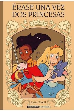 ERASE UNA VEZ DOS PRINCESAS | 9788418809323 | O'NEILL,KATIE | Llibreria Geli - Llibreria Online de Girona - Comprar llibres en català i castellà