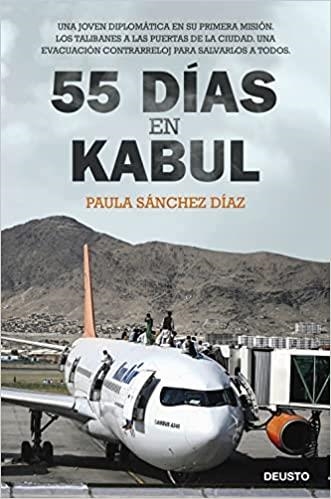 55 DIAS EN KABUL | 9788423434022 | SANCHEZ DIAZ,PAULA | Llibreria Geli - Llibreria Online de Girona - Comprar llibres en català i castellà