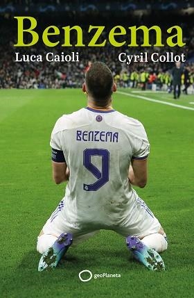 BENZEMA | 9788408261797 | CAIOLI,LUCA/COLLOT, CYRIL | Libreria Geli - Librería Online de Girona - Comprar libros en catalán y castellano