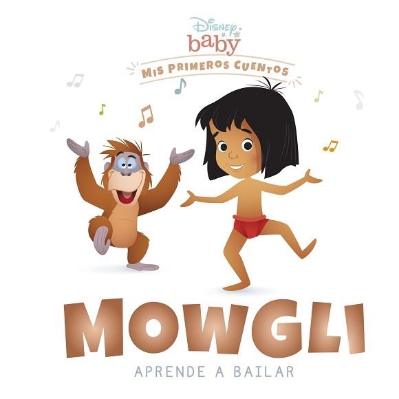 DISNEY BABY.MOWGLI APRENDE A BAILAR | 9788418939211 |   | Libreria Geli - Librería Online de Girona - Comprar libros en catalán y castellano