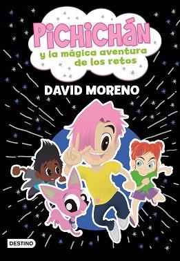 PICHICHÁN Y LA MÁGICA AVENTURA DE LOS RETOS | 9788408260134 | MORENO,DAVID | Llibreria Geli - Llibreria Online de Girona - Comprar llibres en català i castellà