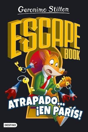 ESCAPE BOOK-3.ATRAPADO... ¡EN PARÍS! | 9788408260424 | STILTON,GERONIMO | Llibreria Geli - Llibreria Online de Girona - Comprar llibres en català i castellà