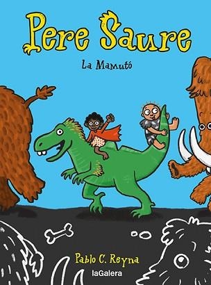 PERE SAURE-2.LA MAMUTÓ | 9788424673000 | REYNA MARTINEZ,PABLO C | Llibreria Geli - Llibreria Online de Girona - Comprar llibres en català i castellà