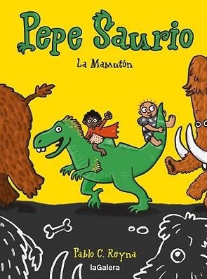 PEPE SAURIO-2.LA MAMUTÓN | 9788424673420 | REYNA MARTINEZ,PABLO C | Llibreria Geli - Llibreria Online de Girona - Comprar llibres en català i castellà