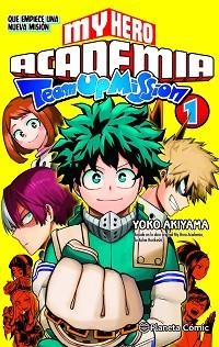 MY HERO ACADEMIA TEAM UP MISSION Nº 01 | 9788491747338 | HORIKOSHI,KOHEI | Llibreria Geli - Llibreria Online de Girona - Comprar llibres en català i castellà