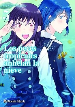 LOS PECES TROPICALES ANHELAN LA NIEVE Nº 05/09 | 9788491748649 | HAGINO,MAKOTO | Llibreria Geli - Llibreria Online de Girona - Comprar llibres en català i castellà