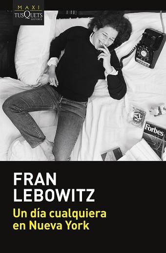 UN DÍA CUALQUIERA EN NUEVA YORK | 9788411071543 | LEBOWITZ,FRAN | Llibreria Geli - Llibreria Online de Girona - Comprar llibres en català i castellà