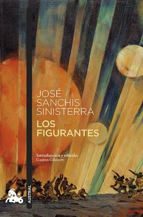 LOS FIGURANTES | 9788408261742 | SANCHIS SINISTERRA,JOSÉ | Llibreria Geli - Llibreria Online de Girona - Comprar llibres en català i castellà