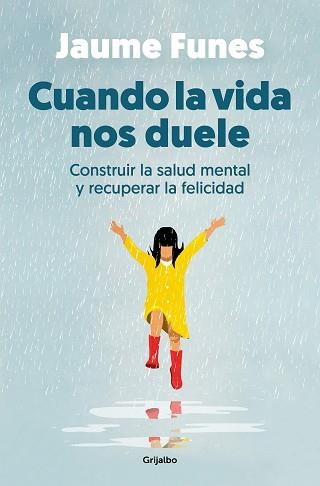 CUANDO LA VIDA NOS DUELE | 9788425364341 | FUNES,JAUME | Llibreria Geli - Llibreria Online de Girona - Comprar llibres en català i castellà