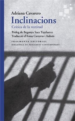 INCLINACIONS.CRÍTICA DE LA RECTITUD | 9788417796624 | CAVAREROADRIANA | Llibreria Geli - Llibreria Online de Girona - Comprar llibres en català i castellà