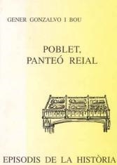 POBLET,PANTEÓ REIAL | 9788423206285 | GONZALVO I BOU,GENER | Llibreria Geli - Llibreria Online de Girona - Comprar llibres en català i castellà