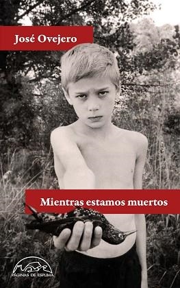 MIENTRAS ESTAMOS MUERTOS | 9788483933176 | OVEJERO,JOSÉ | Llibreria Geli - Llibreria Online de Girona - Comprar llibres en català i castellà