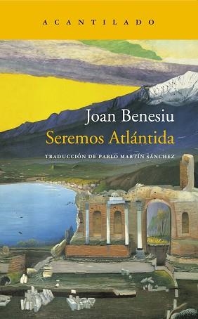 SEREMOS ATLÁNTIDA | 9788419036087 | BENESIU,JOAN | Llibreria Geli - Llibreria Online de Girona - Comprar llibres en català i castellà